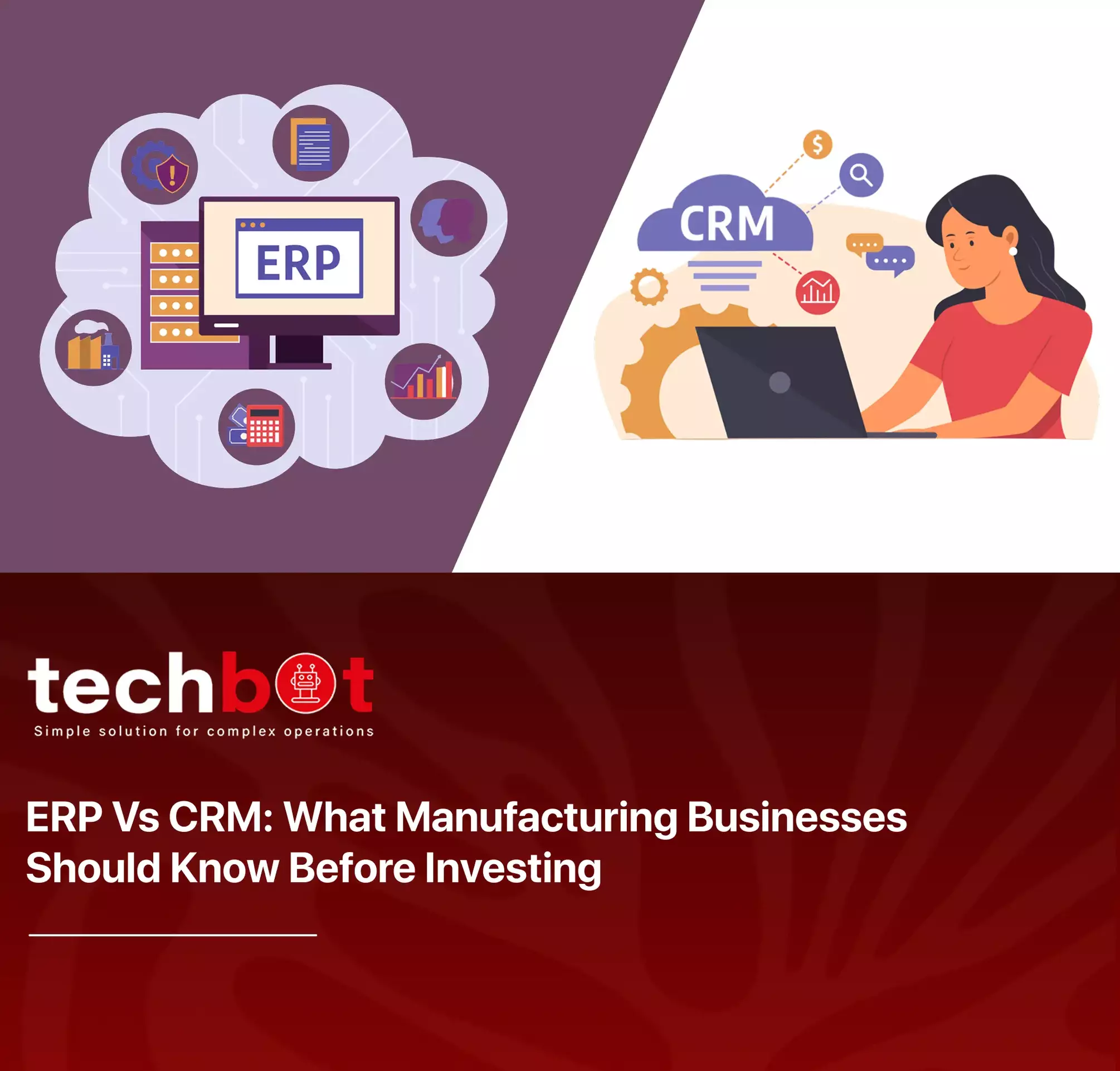Illustration showing ERP vs CRM systems comparison for manufacturing businesses
