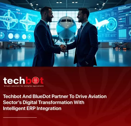 Techbot and BlueDot collaborate to modernize aviation operations with intelligent ERP integration and digital transformation solutions.